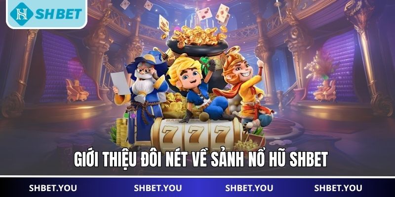 nổ hủ shbet