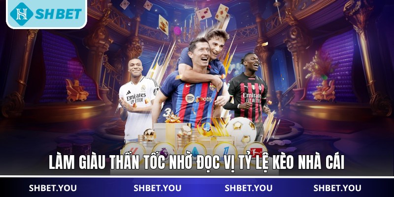 tỷ lệ kèo nhà cái