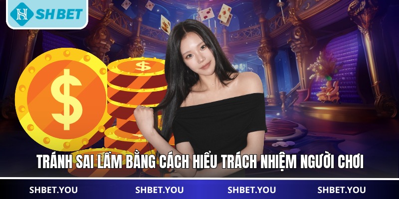 trách nhiệm người chơi
